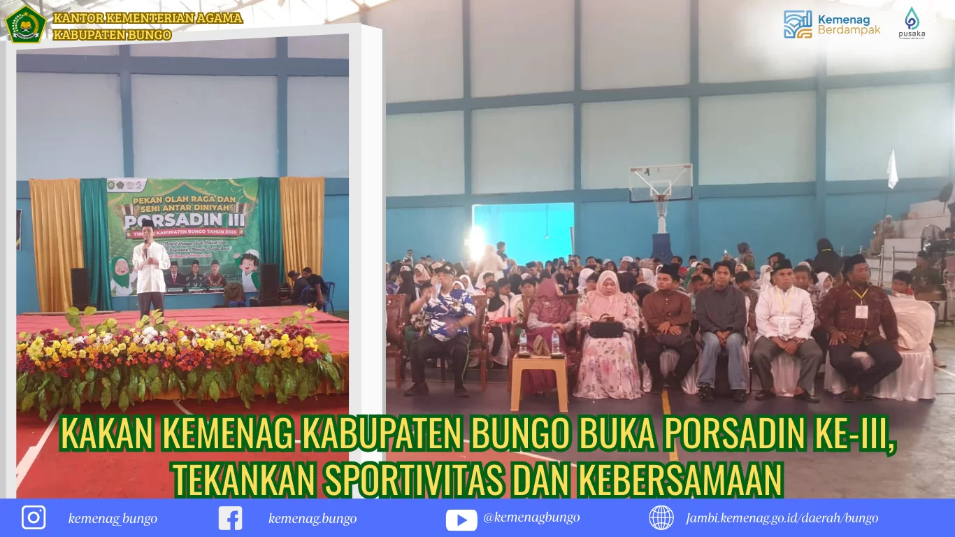 Kakan Kemenag Kabupaten Bungo Buka PORSADIN Ke-III, Tekan...